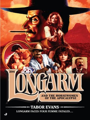 cover image of Longarm and the Horsewomen of the Apocalypse